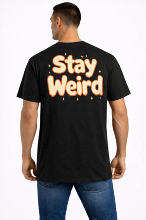 stay weird bold graphic printed black t shirt for men